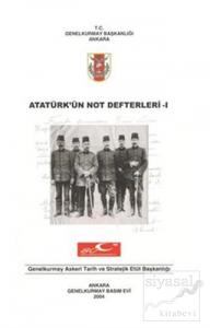 Atatürk'ün Not Defterleri 1
