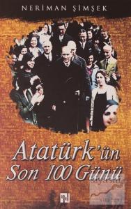 Atatürk'ün Son 100 Günü