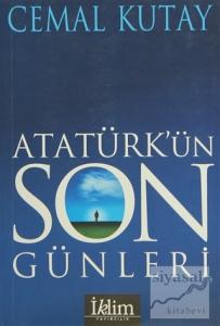 Atatürk'ün Son Günleri