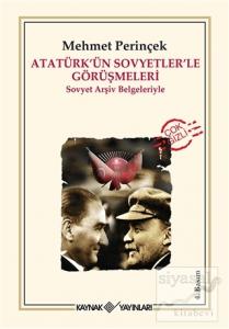 Atatürk'ün Sovyetler'le Görüşmeleri
