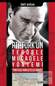 Atatürk'ün Terörle Mücadele Yöntemi