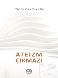 Ateizm Çıkmazı