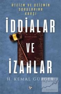 Ateizm ve Deizmin Sorularına Karşı İddialar ve İzahlar
