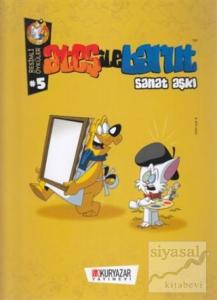 Ates İle Barut - Sanat Aşkı - Resimli Öyküler 5