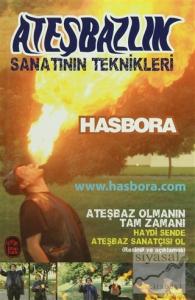 Ateşbazlık Sanatının Teknikleri