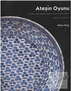 Ateşin Oyunu (Ciltli)