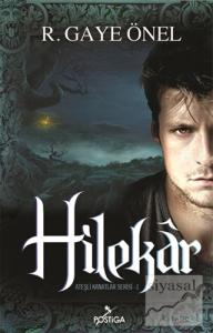 Ateşli Kanatlar Serisi 1 : Hilekar