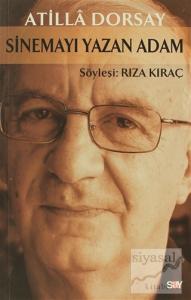 Atilla Dorsay / Sinemayı Yazan Adam