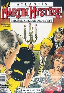 Atlantis Yeni Seri Sayı: 39 Maske ve Yüz Martin Mystere İmkansızlıklar Dedektifi