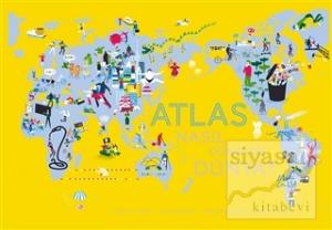 Atlas: Nasıl Dönüyor Dünya? (Ciltli)