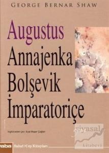 Augustus Annajenka Bolsevik İmparatoriçe