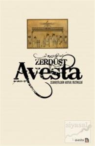 Avesta - Zerdüştilerin Kutsal Metinleri (Ciltli)