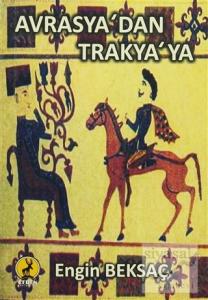 Avrasya'dan Trakya'ya
