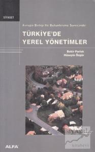 Avrupa Birliği ile Bütünleşme Sürecinde Türkiye'de Yerel Yönetimler