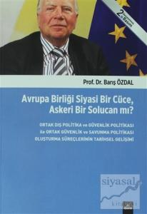 Avrupa Birliği Siyasi Bir Cüce, Askeri Bir Solucan mı?
