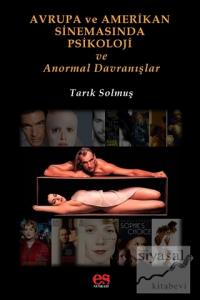 Avrupa ve Amerikan Sinemasında Psikoloji ve Anormal Davranışlar