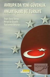 Avrupa'da Yeni Güvenlik Anlayışları Ve Türkiye