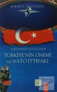 Avrupa'nın Geleceğinde Türkiye'nin Önemi Ve Nato İttifakı