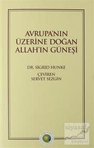 Avrupa'nın Üzerine Doğan Allah'ın Güneşi