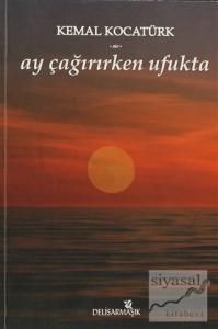 Ay Çağırırken Ufukta