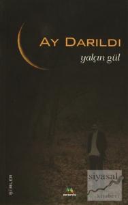 Ay Darıldı