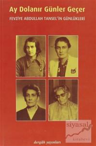 Ay Dolanır Günler Geçer