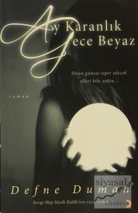 Ay Karanlık Gece Beyaz