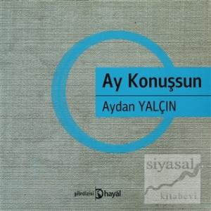 Ay Konuşsun