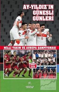 Ay-Yıldız'ın Güneşli Günleri