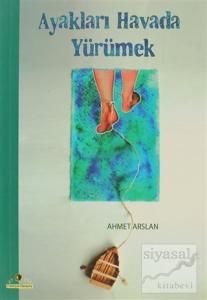 Ayakları Havada Yürümek