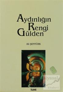 Aydınlığın Rengi Gülden