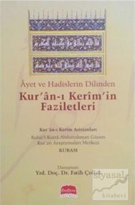Ayet ve Hadislerin Dilinden Kur'an-ı Kerim'in Faziletleri