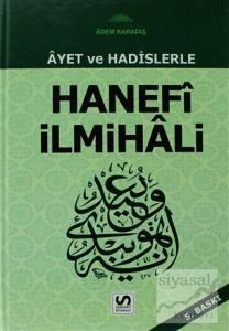 Ayet ve Hadislerle Hanefi İlmihali (Ciltli) Ayet ve Hadislerle Hanefi İlmihali (Ciltli)