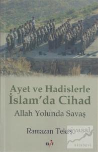 Ayet ve Hadislerle İslam'da Cihad