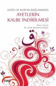 Ayetlerin Kalbe İndirilmesi Ayetlerin Kalbe İndirilmesi