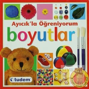 Ayıcık'la Öğreniyorum - Boyutlar (Ciltli)