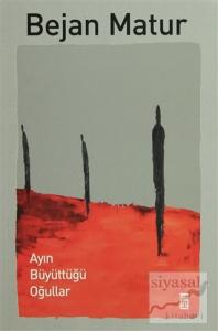 Ayın Büyüttüğü Oğullar