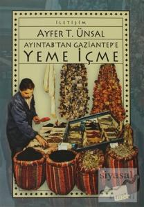 Ayıntab'tan Gaziantep'e Yeme İçme