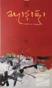 Ayışığı Aylık Şiir ve Yaşam Dergisi Sayı: 3 Mayıs-Haziran-Temmuz-Ağustos 2021