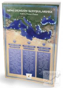 Aynı Denizin Komşularıyız