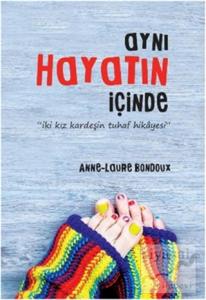 Aynı Hayatın İçinde Aynı Hayatın İçinde