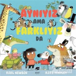 Aynıyız Ama Farklıyız Da