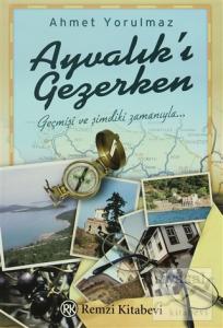 Ayvalık'ı Gezerken