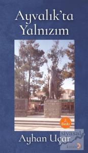 Ayvalık'ta Yalnızım