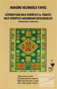 Azerbaycan Halk Edebiyatı İle Türkiye Halk Edebiyatı Arasındaki Benzerlikler