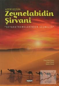 Azeri Gezgin Zeynelabidin Şirvani