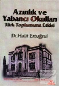 Azınlık ve Yabancı Okulların Türk Toplumuna Etkisi