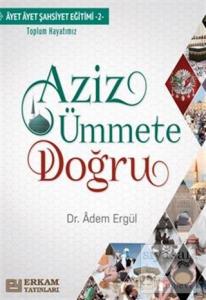 Aziz Ümmete Doğru