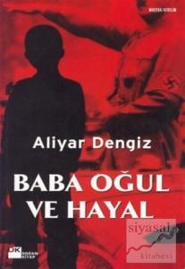 Baba Oğul ve Hayal