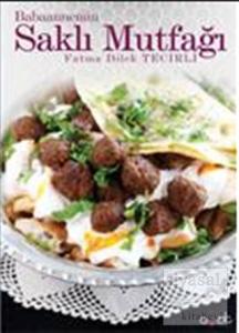 Babaannemin Saklı Mutfağı - Hatay Mutfağı